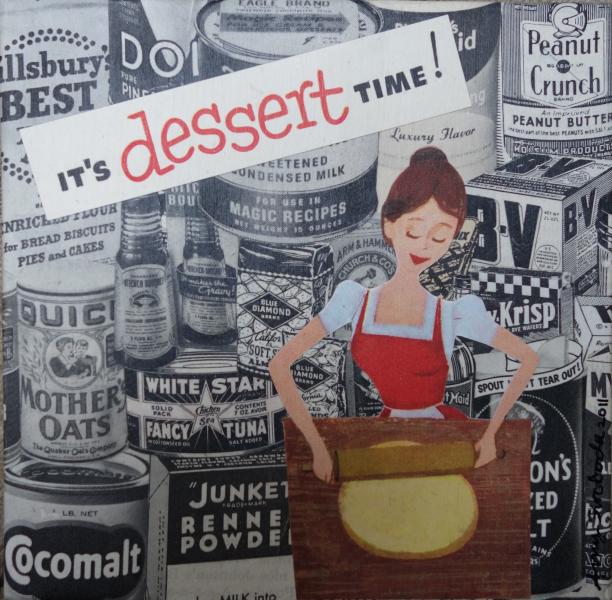 It's Dessert Time . . . 5" x 5" . . . Sold